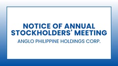 Anglo Philippine Holdings Corp.: Notice of Annual Stockholders' Meeting