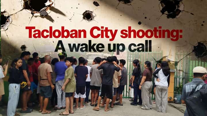 Tacloban City shooting: A wake-up call