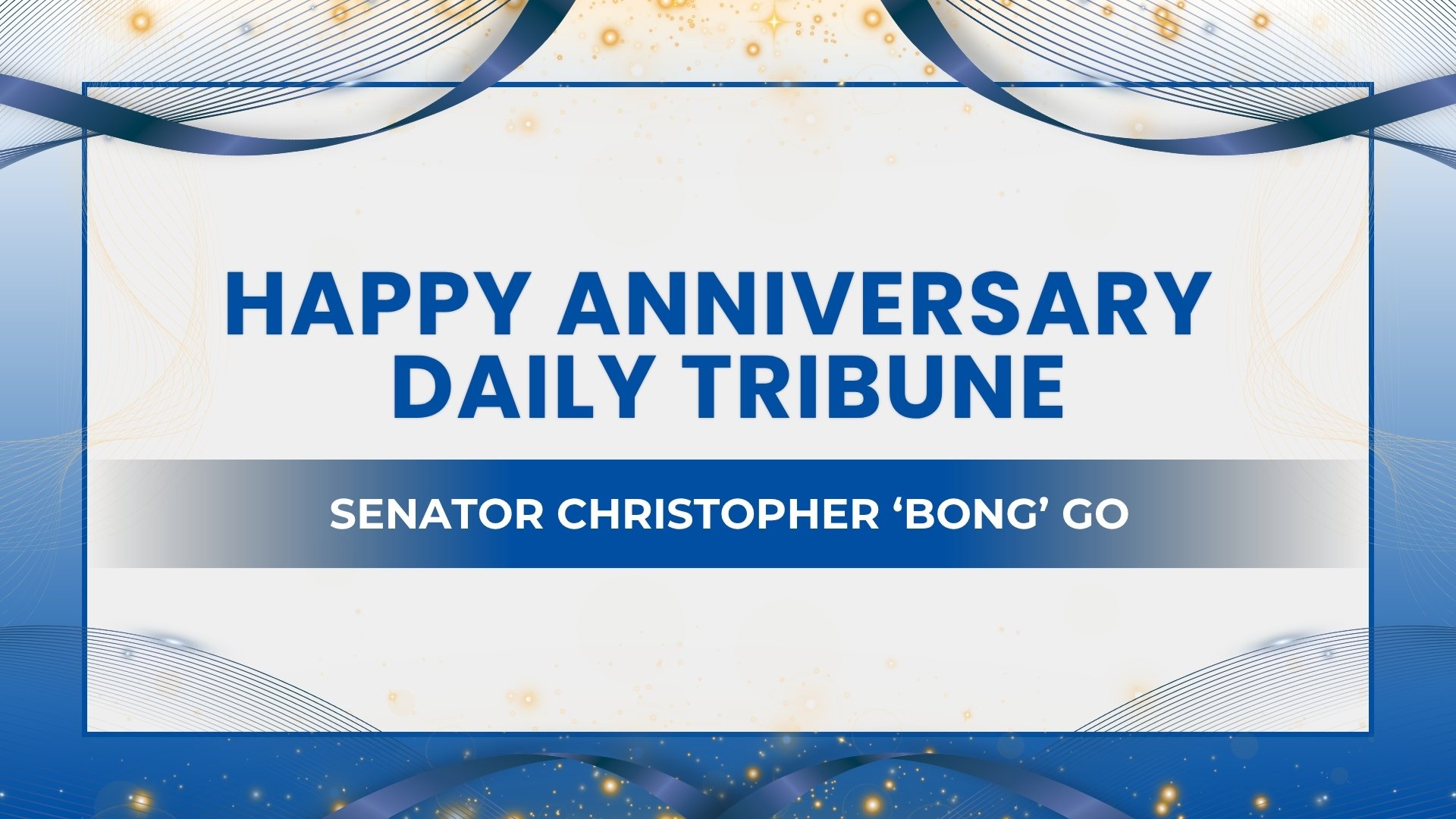Senator Christopher 'Bong' Go Celebrates DAILY TRIBUNE's 26th Anniversary
