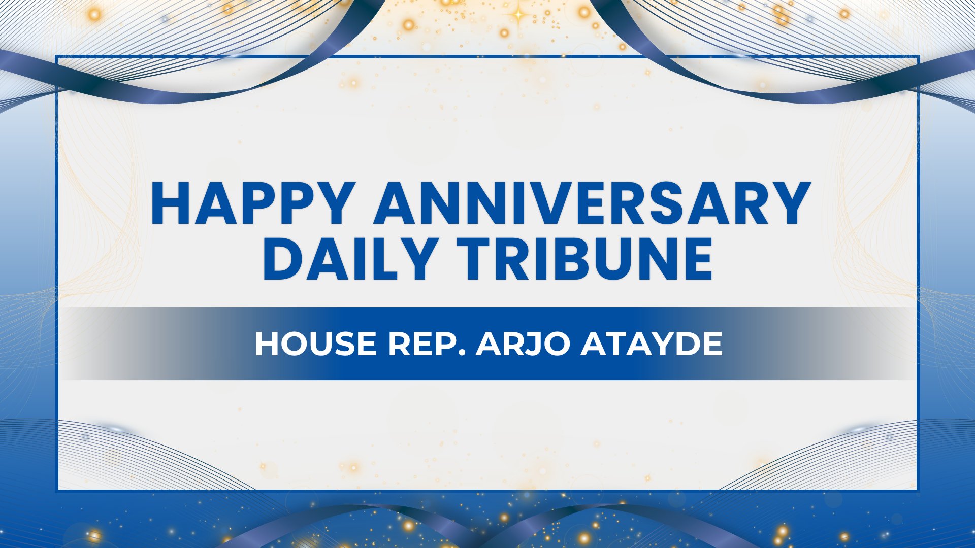 House Rep. Arjo Atayde Celebrates DAILY TRIBUNE's 26th Anniversary
