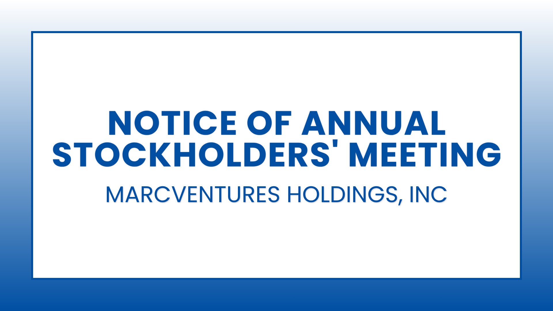 MARCVENTURES HOLDINGS, INC. - Notice of Annual Stockholders' Meeting