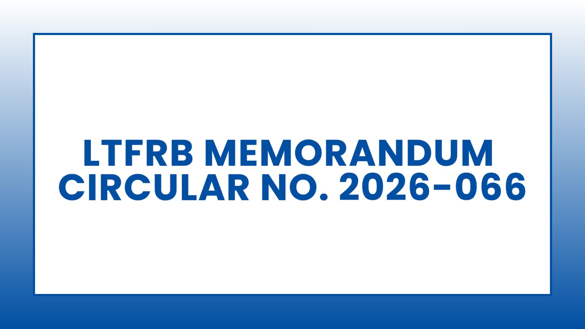 LTFRB: Memorandum Circular No. 2026-066