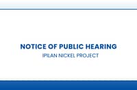 Ipilan Nickel Project - Notice of Public Hearing