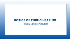 Ipilan Nickel Project - Notice of Public Hearing