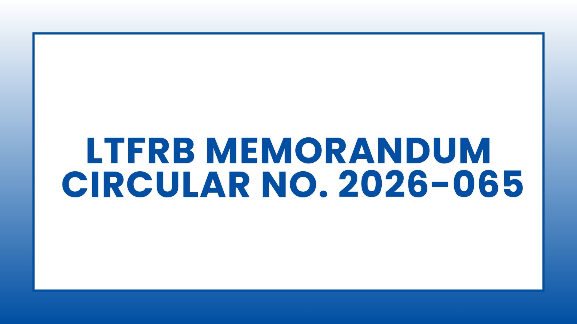 LTFRB: Memorandum Circular No. 2026-065