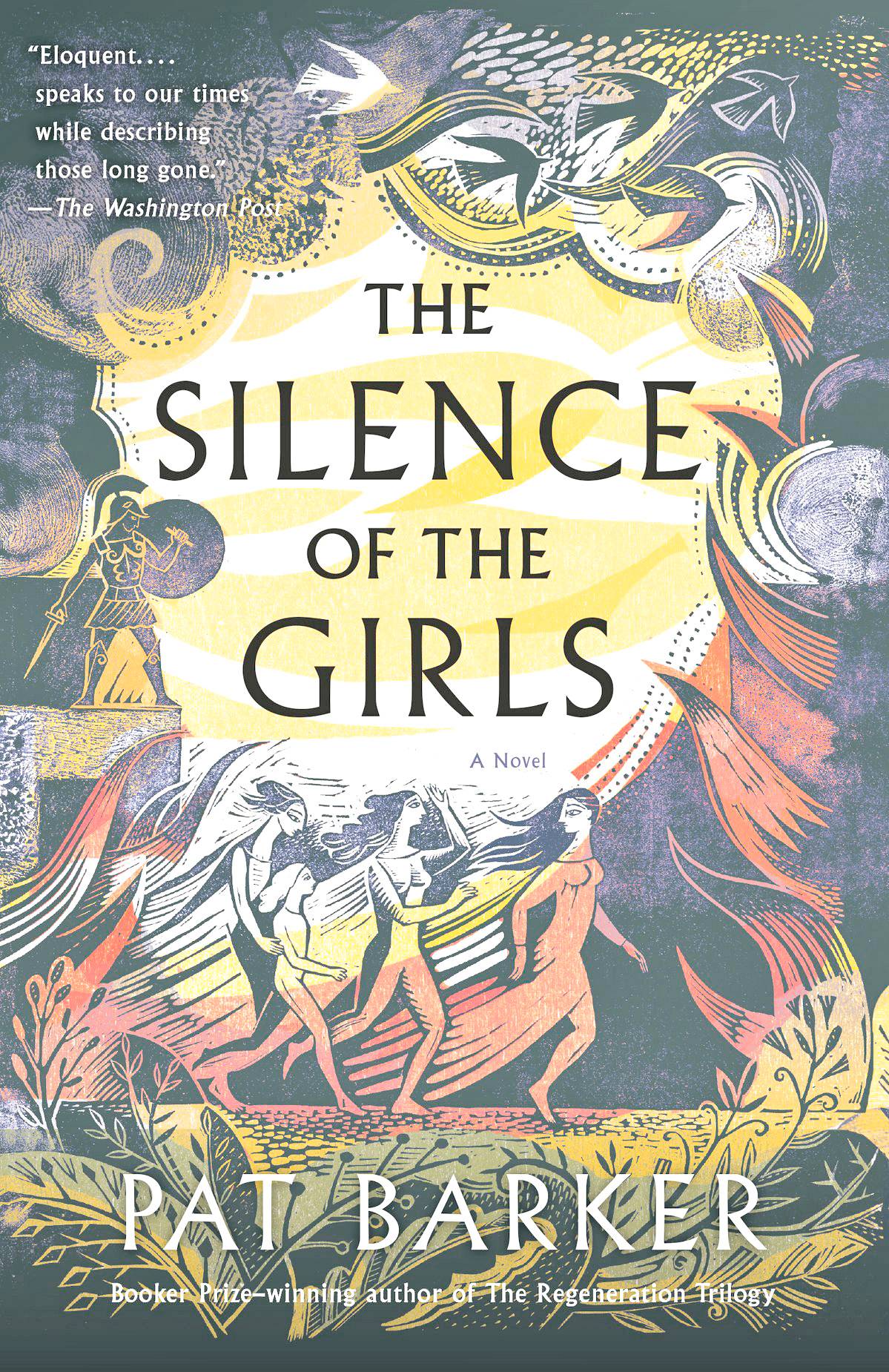 'THE Silence of the Girls' by Pat Barker.
