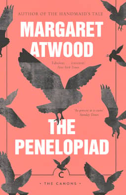 'THE Penelopiad' by Margaret Atwood.