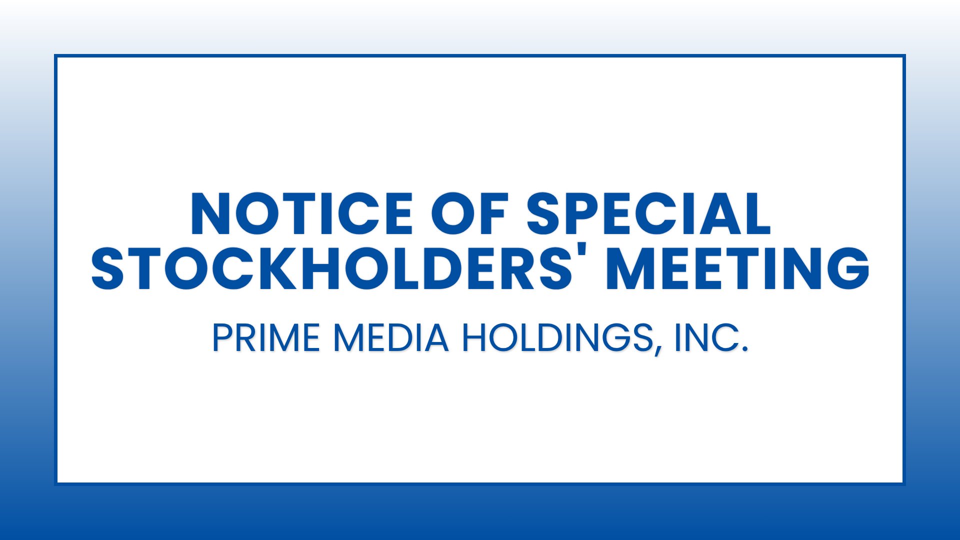 Prime Media Holdings, Inc. - Notice of Special Stockholders' Meeting