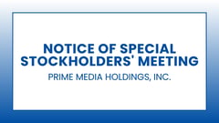 Prime Media Holdings, Inc. - Notice of Special Stockholders' Meeting