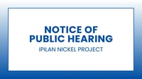 Ipilan Nickel Project - Notice of Public Hearing