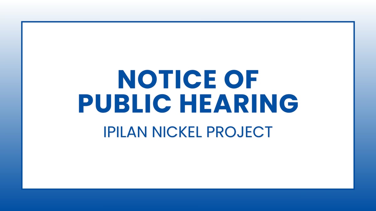 Ipilan Nickel Project - Notice of Public Hearing