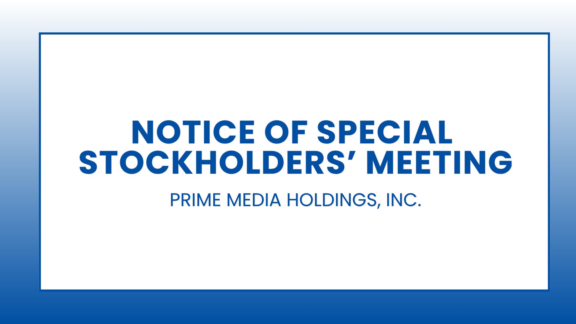 Prime Media Holdings, Inc. - Notice of Special Stockholders' Meeting