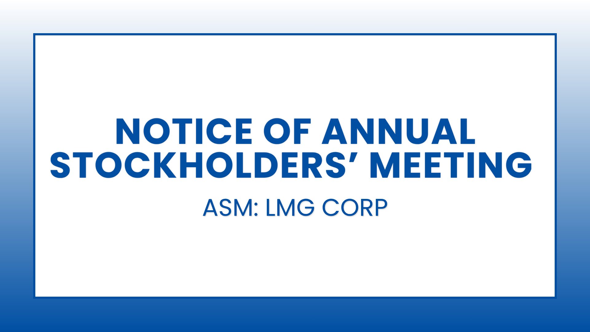 LMG Corp: Notice of Annual Stockholders’ Meeting