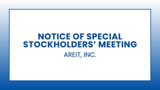 AREIT, INC. - Notice of Special Stockholders’ Meeting