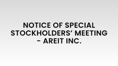 NOTICE OF SPECIAL STOCKHOLDERS’ MEETING - AREIT INC.