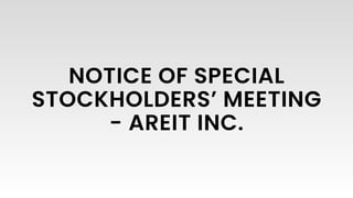 NOTICE OF SPECIAL STOCKHOLDERS’ MEETING - AREIT INC.