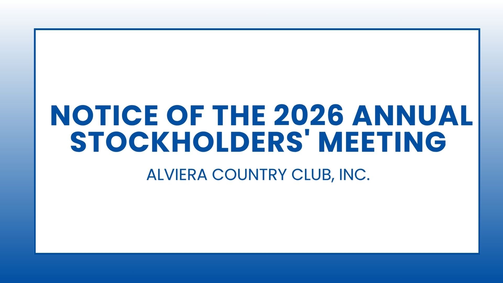 Alviera Country Club, Inc.: Notice of the 2026 Annual Stockholders' Meeting