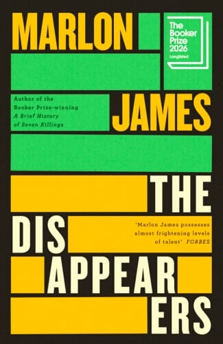 ‘THE Disappearers’ by Marlon James.
