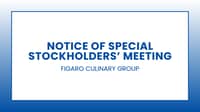 Figaro culinary group: Notice of special stockholders’ meeting