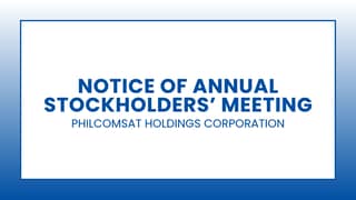 Notice of Annual Stockholders' Meeting: Philcomsat Holdings Corporation
