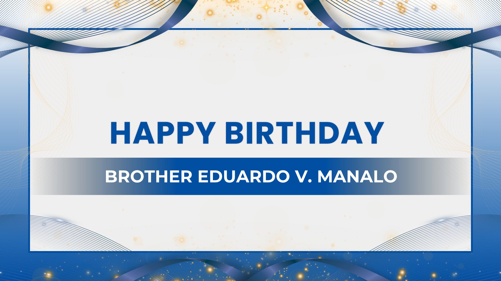 Happy Birthday, Brother Eduardo V. Manalo