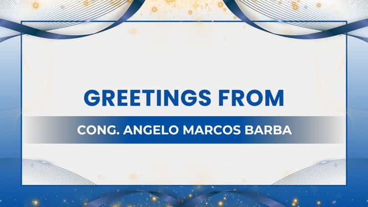 Greetings from, Cong. Angelo Marcos Barba