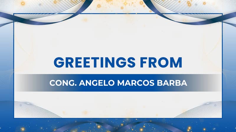 Greetings from Cong. Angelo Marcos Barba