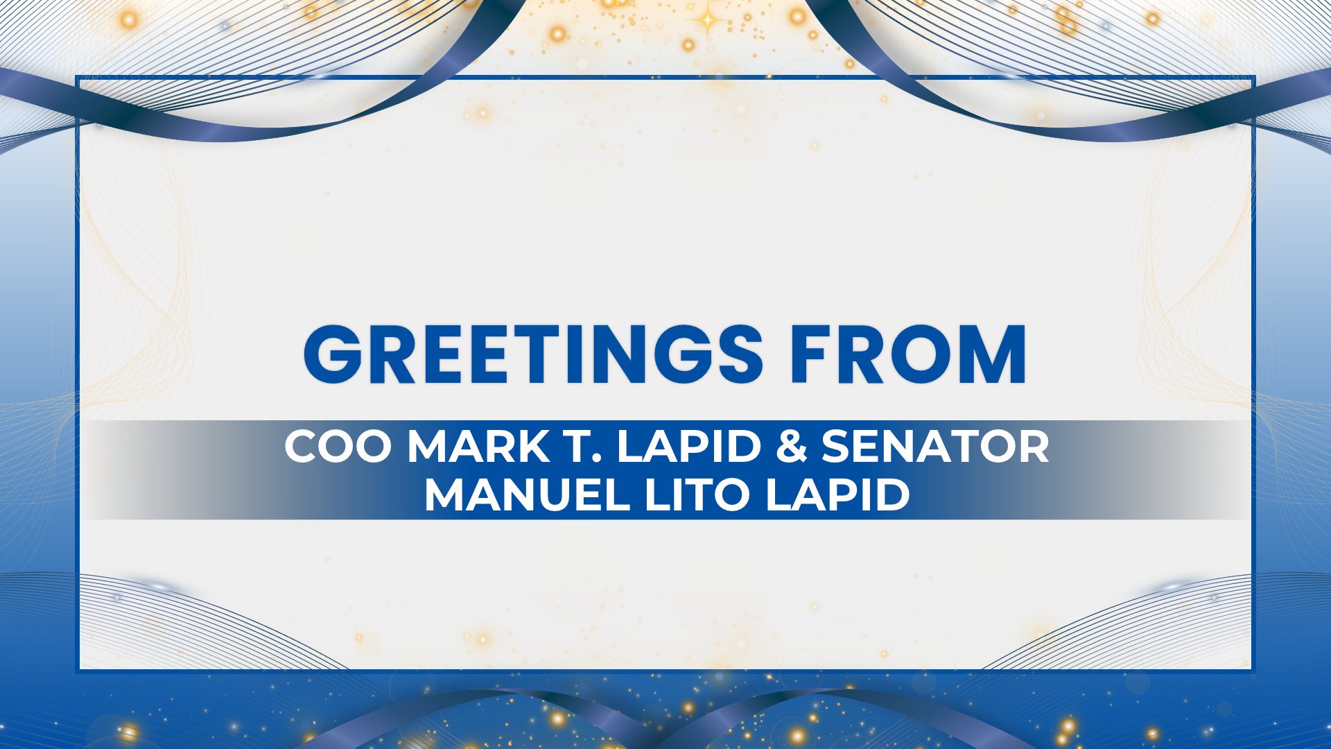 Greetings from, COO Mark T. Lapid & Senator Manuel Lito Lapid
