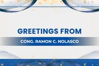 Greetings from, Cong. Ramon C. Nolasco
